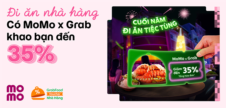 Vào GrabFood chọn Voucher nhà hàng và thanh toán qua MoMo: Đã ăn ngon lại giảm đến 35%. Đừng bỏ lỡ!